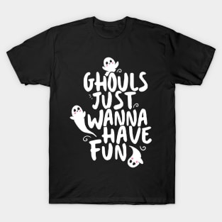 Cute Halloween Shirt, Ghouls Just Wanna Have Fun T-Shirt